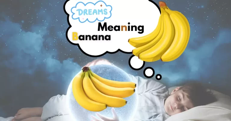 Dream Meaning Banana: Insights into Your Unconscious Mind