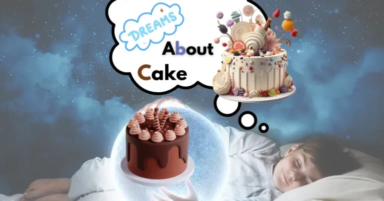 Dream About Cake: Interpretations and Meanings
