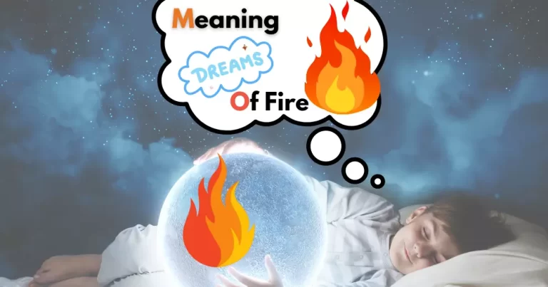 The Meaning of Dreaming of Fire