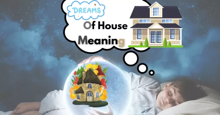 The Meaning of Dreaming of a House