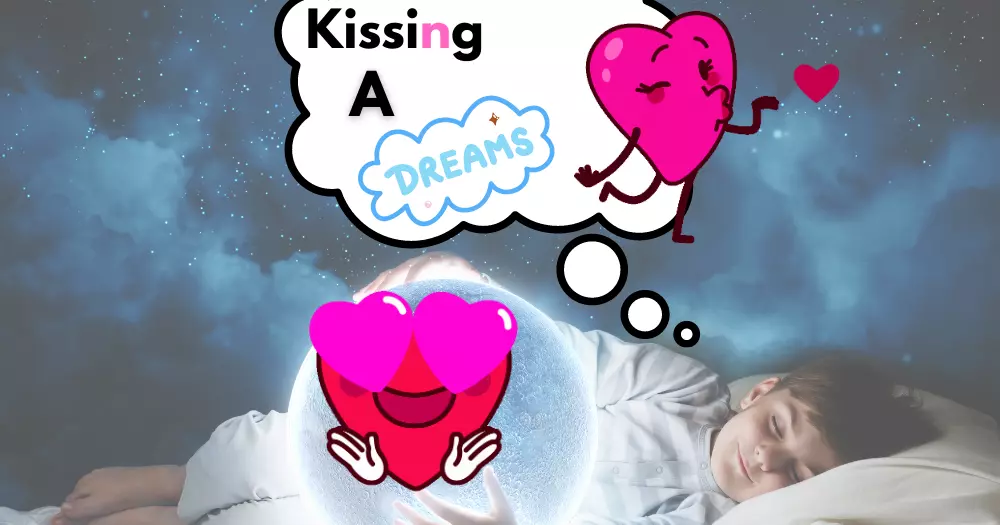The Meaning Behind Kissing in a Dream