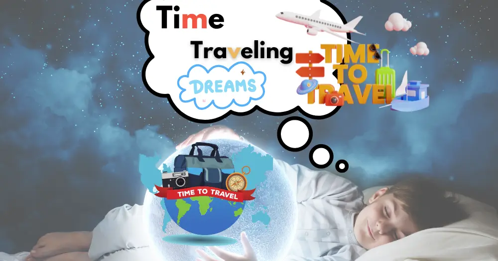 Time Traveling Dreams