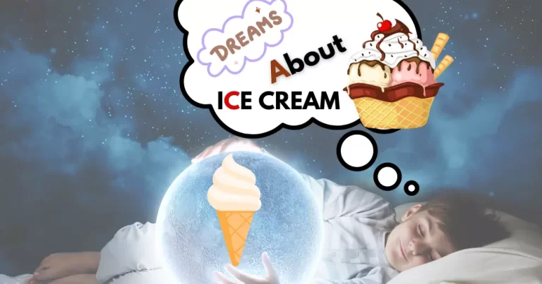 Dream about Ice Cream: What Does it Mean?